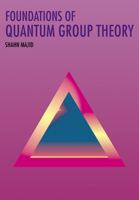 Foundations of Quantum Group Theory 0521648688 Book Cover