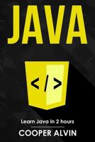 Java: Learn Java In 2 Hours! 1981399852 Book Cover