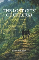 The Lost City of Etheria B0GJDZB2GG Book Cover