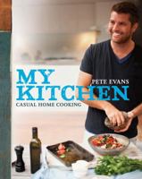 Pete Evans: My Kitchen 1741968283 Book Cover