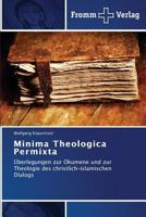 Minima Theologica Permixta 3841603858 Book Cover