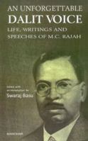 An Unforgettable Dalit Voice: Life, Writings and Speeches of M.C. Rajah 8173049661 Book Cover