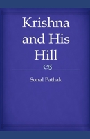 Krishna and His Hill B0F18Z5JVX Book Cover