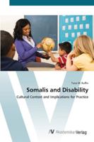 Somalis and Disability: Cultural Context and Implications for Practice 3836438828 Book Cover