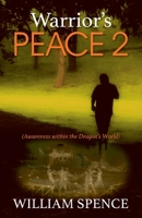 Warrior's Peace II: (Awareness within the Dragon's World) 1478779551 Book Cover