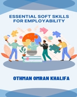 Essential Soft Skills for Employability B0CSFBBYDY Book Cover