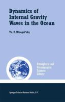 Dynamics of Internal Gravity Waves in the Ocean 0792369351 Book Cover