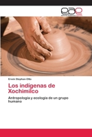 Los Indigenas de Xochimilco 3659061352 Book Cover