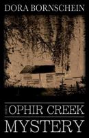 The Ophir Creek Mystery 0977260496 Book Cover