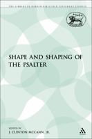 Shape and Shaping of the Psalter (Journal for the Study of the New Testament Supplement) 0567041697 Book Cover