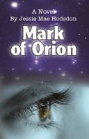 Mark of Orion 0984338632 Book Cover