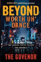 BEYOND Worth Uh' Dance Book 2 B0B5KQVJ7S Book Cover