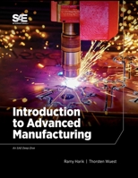 Introduction to Advanced Manufacturing 0768093279 Book Cover