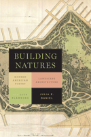 Building Natures: Modern American Poetry, Landscape Architecture, and City Planning 0813940842 Book Cover