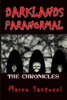 DARKLANDS PARANORMAL (The Chronicles) B0CSWW1VM5 Book Cover