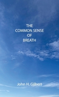 The Common Sense of Breath: Every breath counts B0FXKHXWCK Book Cover