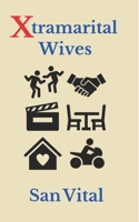 Xtramarital Wives 1517450071 Book Cover