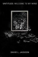 Untitled: Welcome to my mind 198142198X Book Cover