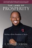 The Laws of Prosperity: Building a Divine Foundation of Success 1582703167 Book Cover
