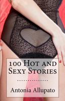 100 Hot and Sexy Stories 1481851853 Book Cover