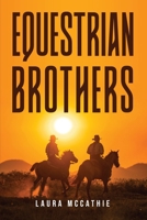 Equestrian Brothers 1805096206 Book Cover