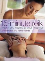 15 Minute Reiki: Health And Healing At Your Fingertips (15 Minute) 0007158912 Book Cover