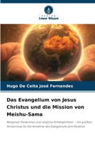 Das Evangelium von Jesus Christus und die Mission von Meishu-Sama 620245217X Book Cover