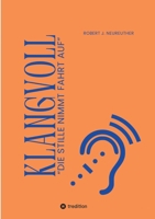 Klangvoll: "Die Stille Nimmt Fahrt Auf" (German Edition) 3384368800 Book Cover