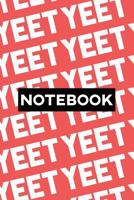 Notebook: Yeet Typography Meme Pattern 1793322031 Book Cover