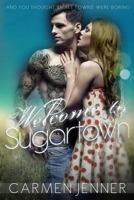 Welcome to Sugartown 1492186775 Book Cover