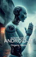 Koepelstad: Android-11 (Dutch Edition) 1326608436 Book Cover