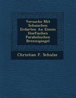 Versuche Mit S Chsischen Erdarten an Einem Hoefischen Parabolischen Brennspiegel 1249763193 Book Cover