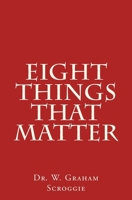 Eight Things That Matter 1500741337 Book Cover