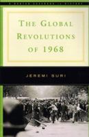 Global Revolutions of 1968 (The Norton Casebooks in History) 039392744X Book Cover