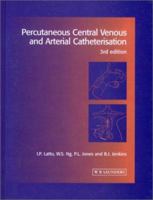 Percutaneous Central Venous & Arterial Catheterization 0702025097 Book Cover