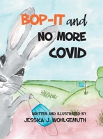Bop-It and No More Covid 0228839963 Book Cover