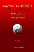 Lao Tzu's Tao Te Ching: The Way of Nature and The Way of People 0473370786 Book Cover