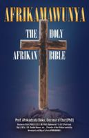 Afrikamawunya The Sacred Ancient Afrikawisdom 1636523900 Book Cover