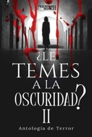 Le Temes a la Oscuridad: Antología de Terror 6289516825 Book Cover