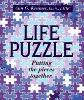 Life Puzzle... Putting Your pieces together 0965942600 Book Cover