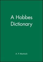A Hobbes Dictionary (The Blackwell Philosopher Dictionaries) 063119262X Book Cover