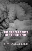 The Three Hearts of the Octopus 1979948003 Book Cover