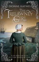 The Trelawney Girl: A life built on a lie. A future shaped by love. 1915696089 Book Cover