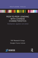 Peer-to-Peer Lending with Chinese Characteristics: Development, Regulation and Outlook 0367516675 Book Cover