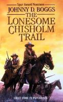 The Lonesome Chisholm Trail 078622391X Book Cover