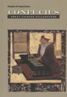 Confucius: Great Chinese Philosopher 1422228452 Book Cover