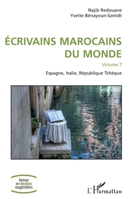 Écrivains marocains du monde: Volume 7 Espagne, Italie, République Tchèque (Autour Des Textes Maghrébins) (French Edition) 2343207100 Book Cover