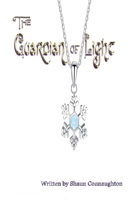 The Guardian of Light 1981196293 Book Cover