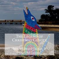 The Legend of Christmas Coyote 1493728474 Book Cover