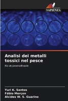 Analisi dei metalli tossici nel pesce (Italian Edition) 6208596998 Book Cover